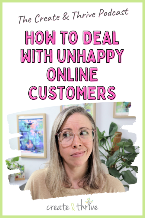 how-to-deal-with-unhappy-online-customers-in-your-handmade-business